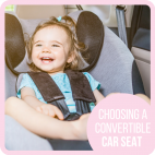 Choosing a Convertible Car Seat