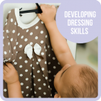 Developing Dressing Skills